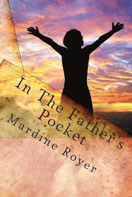 Mardine Royer, Perry P. Perkins - In The Father's Pocket, Häftad. Tillgänglighet: Lägg i varukorg