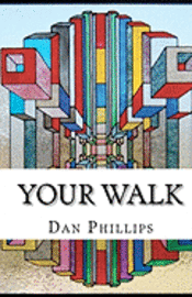 Dan Phillips - Your Walk: And The Struggle It Takes, Häftad. Tillgänglighet: Lägg i varukorg