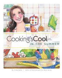 Cindy Sardo - Cooking's Cool in the Summer, Häftad