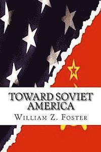 William Z. Foster - Toward Soviet America, Häftad. Tillgänglighet: Lägg i varukorg
