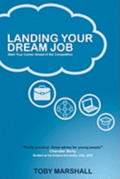Landing Your Dream Job: Start Your Career Ahead of the Competition