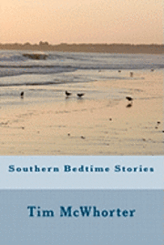 Tim McWhorter - Southern Bedtime Stories, Häftad. Tillgänglighet: Lägg i varukorg