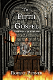 Robert Penner - The Fifth Gospel, Häftad. Tillgänglighet: Lägg i varukorg
