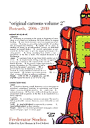 Michael Goldman, Eric Homan - Original Cartoons, Volume 2: The Frederator Studios Postcards 2006-2010, Häftad