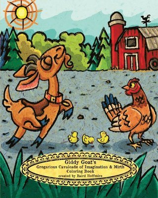 Baird Hoffmire - Giddy Goat's Gregarious Cavalcade of Imagination & Mirth Coloring Book, Häftad. Tillgänglighet: Lägg i varukorg
