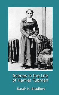 Scenes in the Life of Harriet Tubman