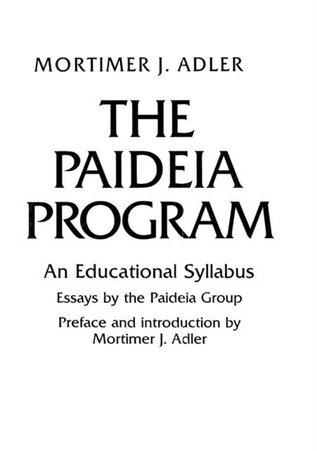 Mortimer J. Adler - Paideia Program, E-bok