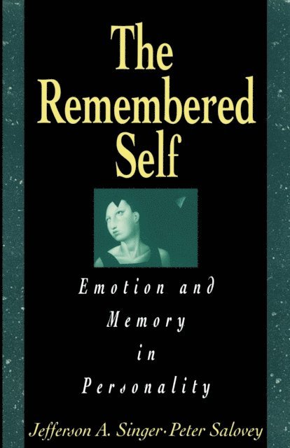Peter Salovey, Jefferson A. Singer - Remembered Self, E-bok