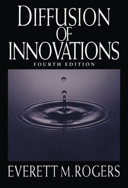 Everett M. Rogers - Diffusion of Innovations, 4th Edition, E-bok