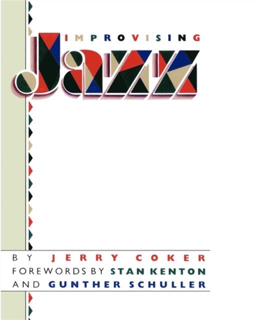 Jerry Coker - Improvising Jazz, E-bok