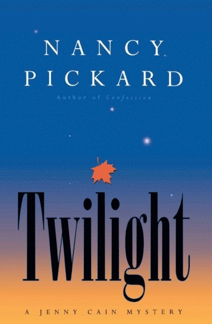 Nancy Pickard - Twilight, E-bok