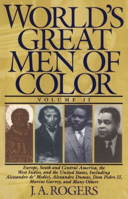J.A. Rogers - World's Great Men of Color, Volume II, E-bok