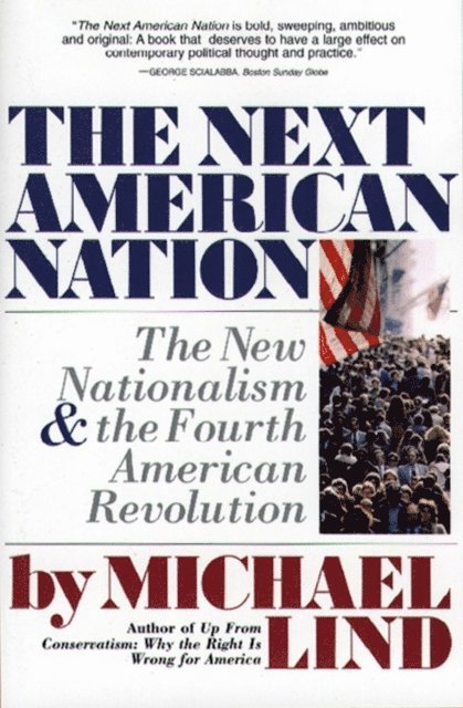 Michael Lind - Next American Nation, E-bok