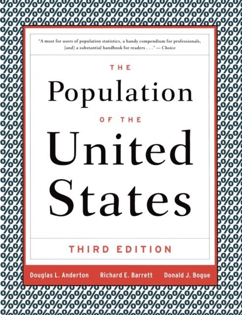 Richard E. Barrett, Douglas L. Anderton, Donald J. Bogue - Population of the United States, E-bok