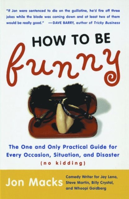 Jon Macks - How to Be Funny, E-bok