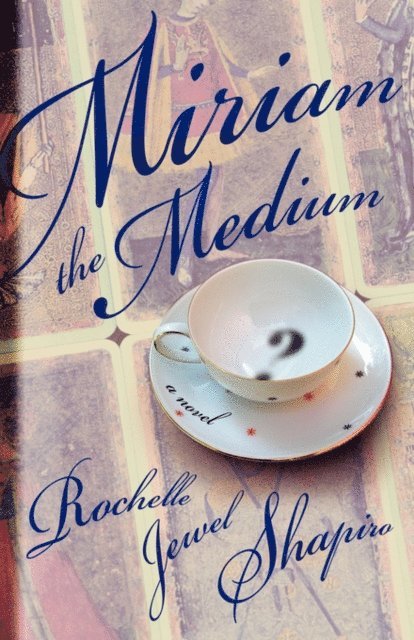 Rochelle Shapiro - Miriam the Medium, E-bok