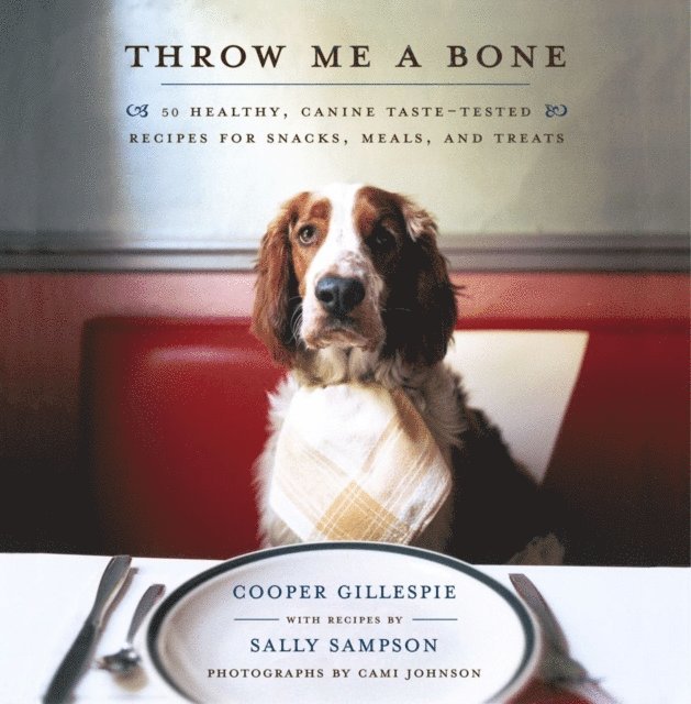 Susan Orlean, Cooper Gillespie - Throw Me a Bone, E-bok