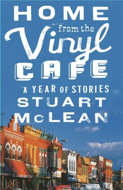 Stuart McLean - Home from the Vinyl Cafe, E-bok. Tillgänglighet: Lägg i varukorg