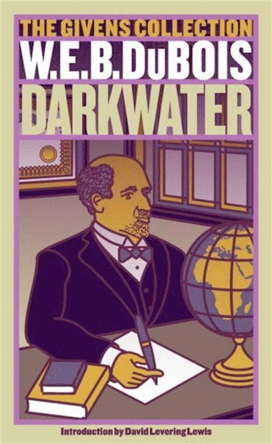 W. E. B. Du Bois - Darkwater, E-bok