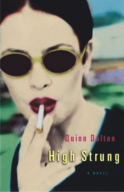 Quinn Dalton - High Strung, E-bok