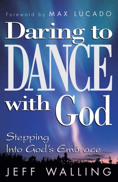 Jeff Walling - Daring to Dance With God, E-bok