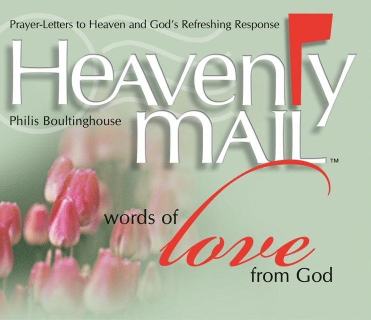 Philis Boultinghouse - Heavenly Mail/Words of Love, E-bok