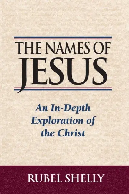 Rubel Shelly - Names of Jesus, E-bok. Tillgänglighet: Lägg i varukorg
