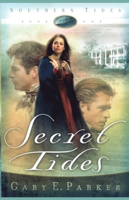 Gary E. Parker - Secret Tides, E-bok