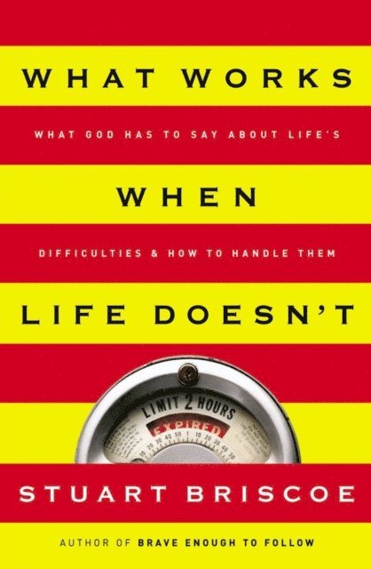 Stuart Briscoe - What Works When Life Doesn't, E-bok
