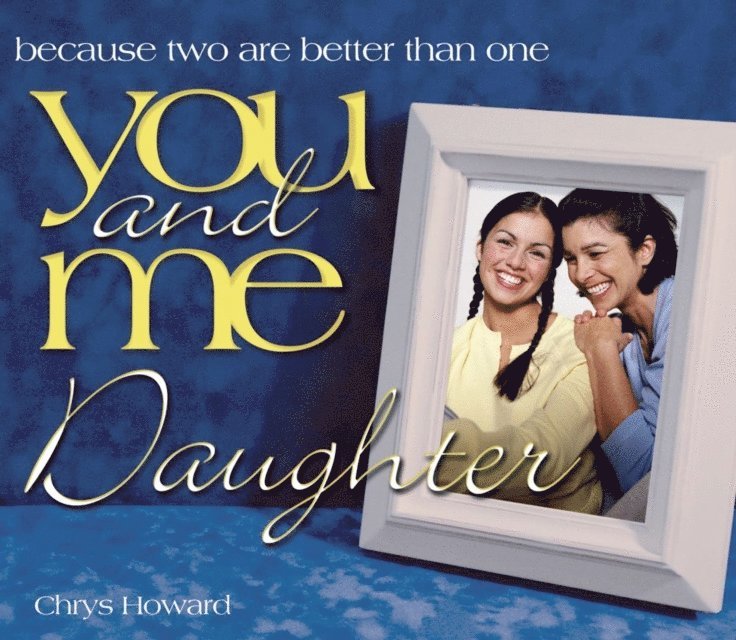 Chrys Howard - You and Me, Daughter, E-bok