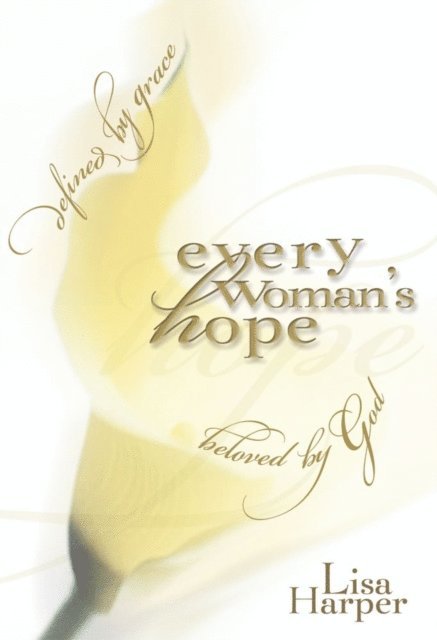 Lisa Harper - Every Woman's Hope, E-bok