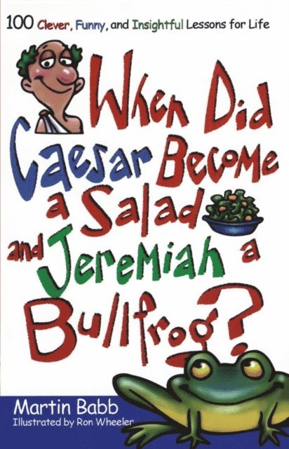 Martin Babb - When Did Caesar Become a Salad and Jeremiah a Bull, E-bok. Tillgänglighet: Lägg i varukorg
