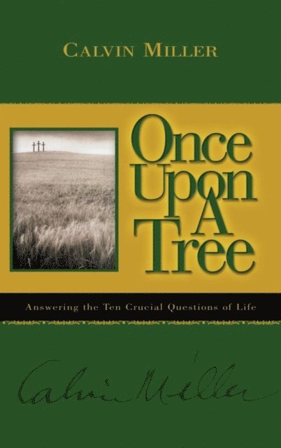 Calvin Miller - Once Upon a Tree, E-bok