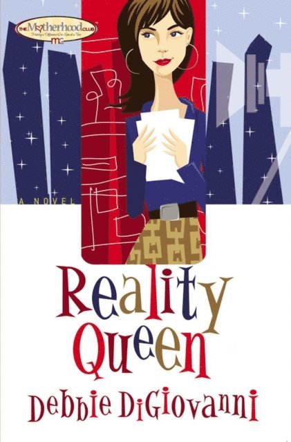 Debbie Digiovanni - Reality Queen, E-bok