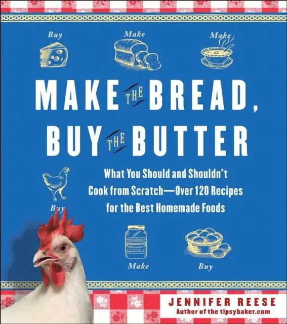 Jennifer Reese - Make the Bread, Buy the Butter, E-bok. Tillgänglighet: Lägg i varukorg