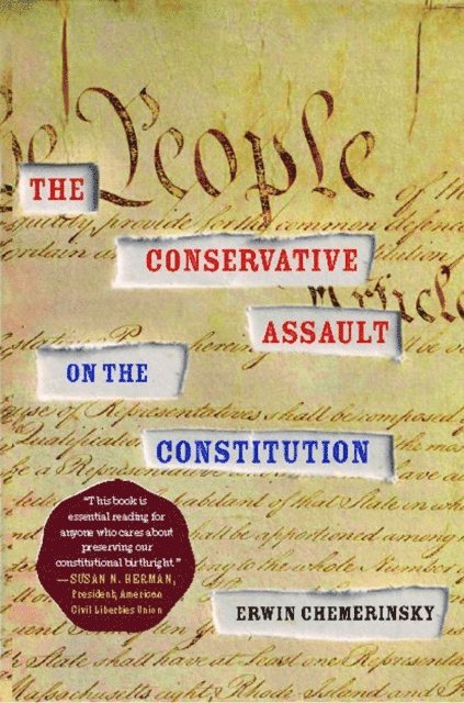 Erwin Chemerinsky - Conservative Assault on the Constitution, E-bok