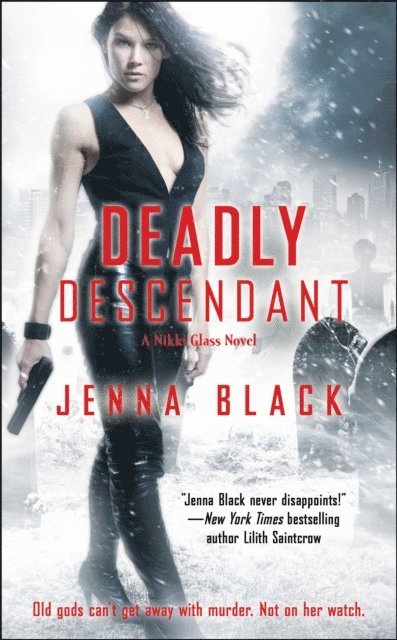 Jenna Black - Deadly Descendant, E-bok
