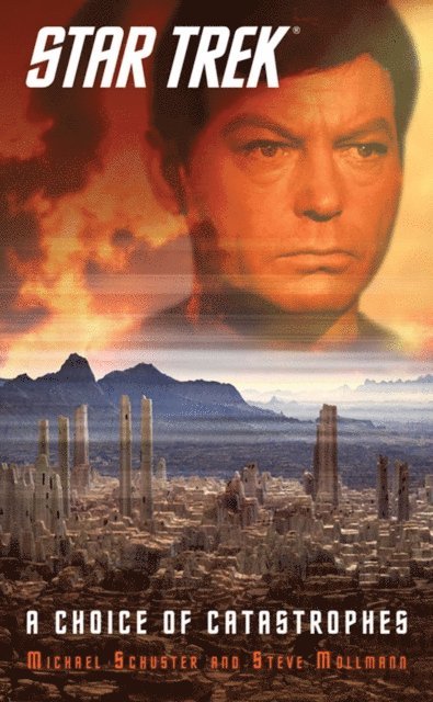 Michael Schuster, Steve Mollmann - Star Trek: A Choice of Catastrophes, E-bok