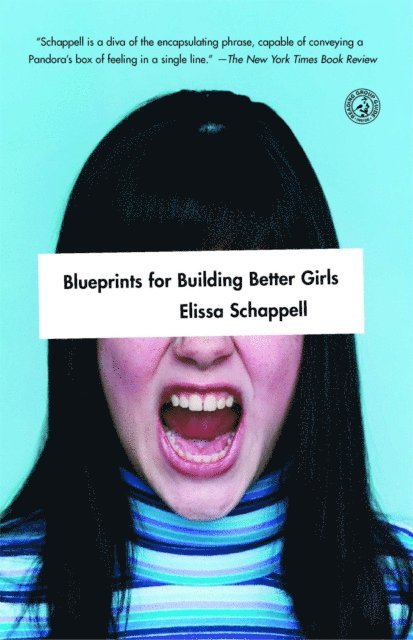 Elissa Schappell - Blueprints for Building Better Girls, E-bok
