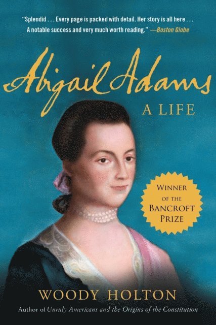 Woody Holton - Abigail Adams, E-bok