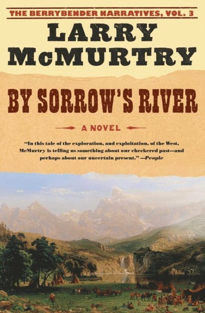Larry McMurtry - By Sorrow's River, E-bok