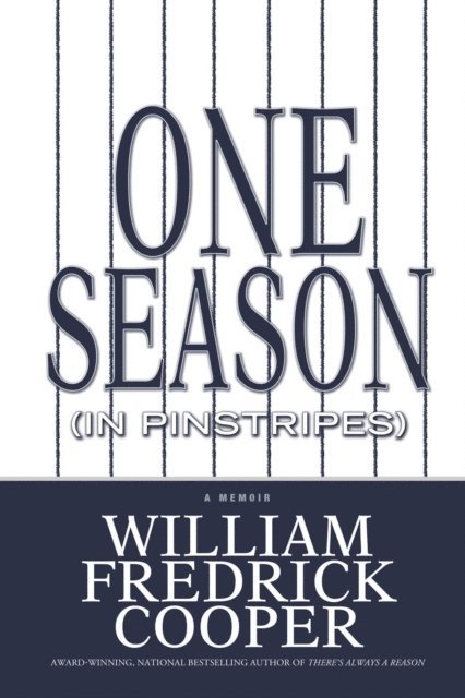 William Fredrick Cooper - One Season (in Pinstripes), E-bok