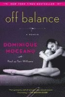 Dominique Moceanu - Off Balance, Häftad. Tillgänglighet: Lägg i varukorg