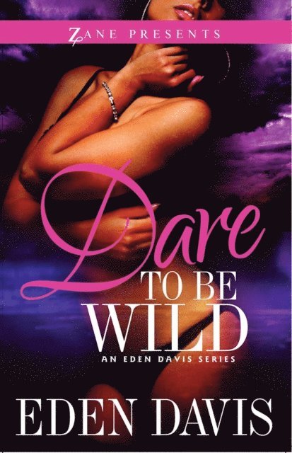 Eden Davis - Dare to Be Wild, E-bok