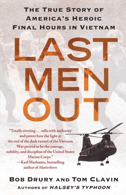 Tom Clavin, Bob Drury - Last Men Out, E-bok