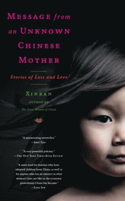 Xinran - Message from an Unknown Chinese Mother, E-bok