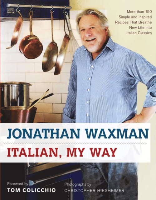 Jonathan Waxman - Italian, My Way, E-bok