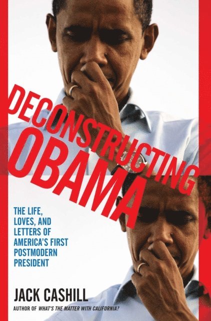 Jack Cashill - Deconstructing Obama, E-bok. Tillgänglighet: Lägg i varukorg