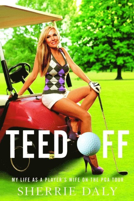 Sherrie Daly - Teed Off, E-bok. Tillgänglighet: Lägg i varukorg