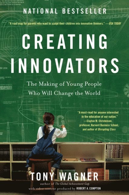 Tony Wagner - Creating Innovators, E-bok